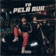 Tô Pela Rua Single