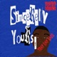 Sincerely Yours