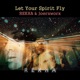 Let Your Spirit Fly feat Joerxworx Single