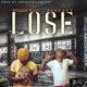Lose feat 24Heavy Single