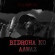 Bidroha Ko Aawaz Single