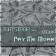 Pay Me Moar Single