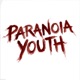 PARANOIA YOUTH