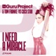 I Need a Miracle The Guru Project Tom Franke vs Coco Star Remixes