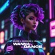 Wanna See You Dance Single