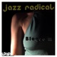 Jazz Radical Single