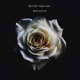 Better Than This Single