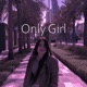 Only Girl Sped Up Single
