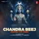 Chandra Beej Mantra 108 Times