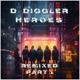 Heroes Pt 1 Remixed