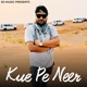 Kue Pe Neer Single
