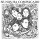 Se Nos Ha Complicado