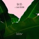 Later feat Laura Bloom Single
