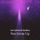 Not Givin Up feat SkyBlew Single