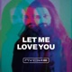 Let Me Love You Single