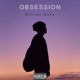 Obsession Radio Edit Single