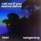 Call Me If You Wanna Dance Single