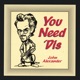 You Need Dis