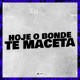 Hoje o Bonde Te Maceta Single
