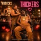 Thickers Single