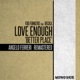 Love Enough Better Place Single