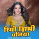 Rimi Jhimi Paniya Single