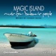 Magic Island Music for Balearic People Vol 3 Mixed by Roger Shah