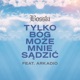 Tylko Bóg może mnie sądzić feat Arkadio Single