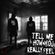 Tell Me How You Really Feel feat Big Ant Single
