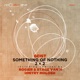 Something of Nothing 2 2