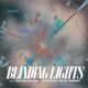BLINDING LIGHTS Single