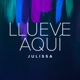 Llueve Aquí Single