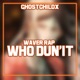 Who Dun it Waver Rap Single