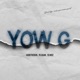 YOW G feat GODD PATRON YK ASIAN YG MIST Single