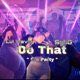 Hip Party Do That feat Syhg Single