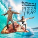 Pizza Trap