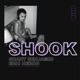 Shook feat Eric Heron Single
