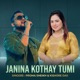 Janina Kothay Tumi feat Kishore Das Single