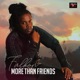 More than Friends Single