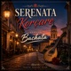 Serenata Korçare Bachata EP