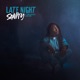 Late Night feat Blue Lab Beats MELONYX Single