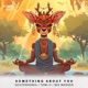 Something About You Single