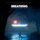 Breathing Original Motion Picture Soundtrack From A Lost Film
