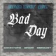 Bad Day 1 Single