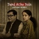 Tumi Acho Bole Single