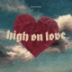 High on Love Single