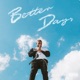 Better Days
