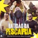 Batidão da Pescaria Single