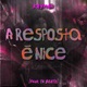 A Resposta é Nice Single