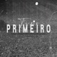Primeiro Tiro Single
